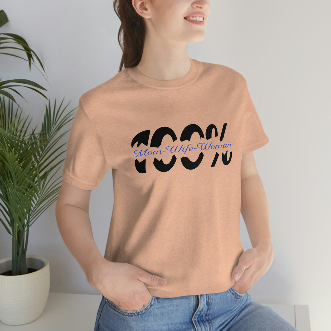 100% Mom Wife Women Unisex Jersey Crew Neck T-shirt