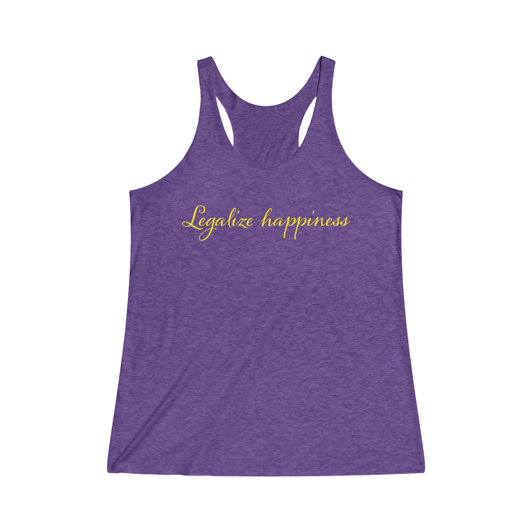 Legalize Happiness Motivational Women's Tri-Blend Racerback Tank