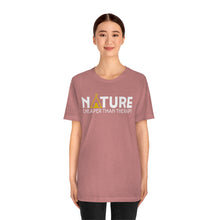 Load image into Gallery viewer, Nature Cheaper Than Therapy Motivational Soft Unisex Jersey Short Sleeve Tee
