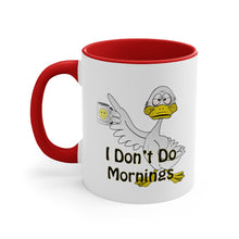 Load image into Gallery viewer, I Don’t Do Mornings Accent Coffee Mug, 11oz
