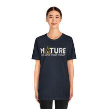 Load image into Gallery viewer, Nature Cheaper Than Therapy Motivational Soft Unisex Jersey Short Sleeve Tee
