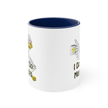 Load image into Gallery viewer, I Don’t Do Mornings Accent Coffee Mug, 11oz
