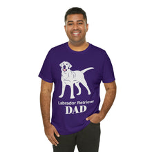 Load image into Gallery viewer, Labrador Retriever Dad Soft Unisex Jersey Short Sleeve Tee
