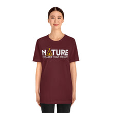 Load image into Gallery viewer, Nature Cheaper Than Therapy Motivational Soft Unisex Jersey Short Sleeve Tee
