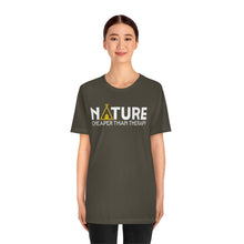 Load image into Gallery viewer, Nature Cheaper Than Therapy Motivational Soft Unisex Jersey Short Sleeve Tee
