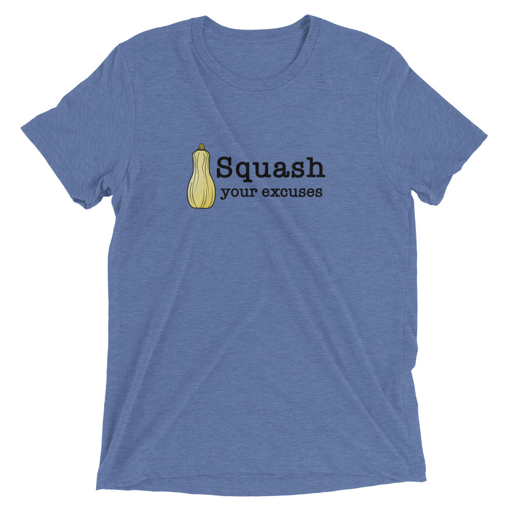 Squash your Excuses Tri-Blend Unisex Short sleeve Crew Neck t-shirt