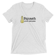 Load image into Gallery viewer, Squash your Excuses Tri-Blend Unisex Short sleeve Crew Neck t-shirt
